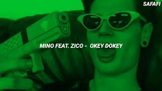 송민호 지코 MINO ZICO  quotOkey Dokeyquot Easy Lyrics [upl. by Yrocaj]