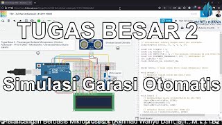 TB2 PBM  Simulasi Garasi Otomatis berbasis Arduino Uno 2 Sensor dan 1 Aktuator [upl. by Salene]