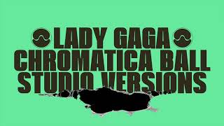 Lady Gaga  Replay Chromatica Ball Tour  Studio Version [upl. by Conn]