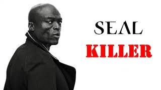 Seal  Killer The Ultimate Killa Ultramixx [upl. by Capon]