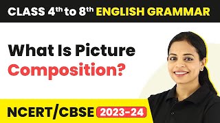 What Is Picture Composition  Picture Composition Examples  Class 4  8 English Grammar [upl. by Niad]