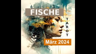 FISCHE MÄRZ 2024 ★ Ja er kommt  der Erfolg ★ TAROT ORAKEL [upl. by Janene]