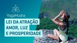 Lei da Atração amor luz e prosperidade [upl. by Mayce]