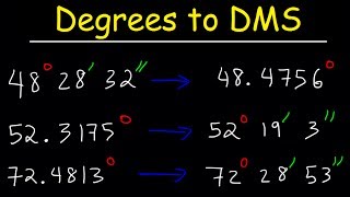 Decimal Degrees to DMS Formula  Converting Degrees Minutes and Seconds to Decimal  Trigonometry [upl. by Enehpets]