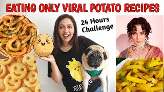 I Ate Only VIRAL Potato Recipes For 24 Hours  Food Challenge  Garimas Good Life [upl. by Gent]