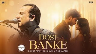 Dost Banke  Rahat Fateh Ali Khan  Ansu Mere Behte Hain Dost Banke Rehte Hain Na  latest song [upl. by Vola]