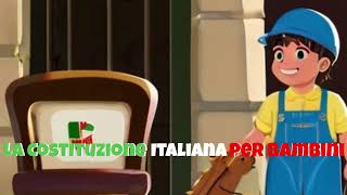 La Costituzione Italiana per Bambini [upl. by Wallack143]