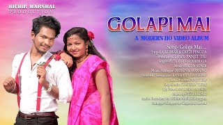 Golapi Mai A new Ho modern Album [upl. by Donela598]