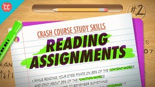 Reading Assignments Crash Course Study Skills 2 [upl. by Aramal]