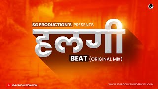 Halgi Beat  Original Mix In My Style  SG Production [upl. by Ahsiemak]