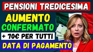 🚨UFFICIALE 👉 AUMENTO CONFERMATO PENSIONI TREDICESIMA 2024  70€ PER I PENSIONATI💶 TUTTI I DETTAGLI [upl. by Eniawd]