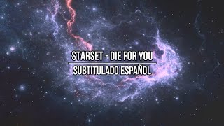 STARSET  DIE FOR YOU SUB ESPAÑOL [upl. by Servais]