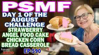 PSMF  DAY 1 OF THE AUGUST CHALLENGE  STRAWBERRY ANGEL FOOD CAKE CHICKEN CORNBREAD CASSEROLE [upl. by Eineeuq]