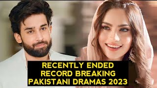 Top 5 Recently Ended Record Breaking Pakistani Dramas 2023 New List [upl. by Arri174]