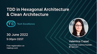 TDD in Hexagonal Architecture and Clean Architecture Valentina Cupać [upl. by Aicinod]