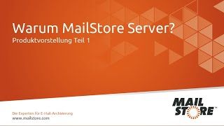 MailStore Server Produktvideo  Teil 1 Vorteile der EMailArchivierung [upl. by Attirehs921]