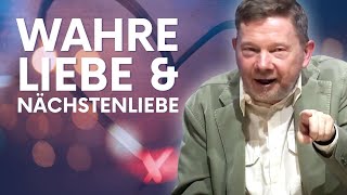 Wahre Liebe und Nächstenliebe  Eckhart Tolle Deutsch [upl. by Heer]