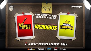 Match 04  Highlights  MAJEES TITANS vs MUSCAT THUNDERERS  Oman D10 [upl. by Simah]