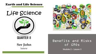 Benefits and Risks of Genetically Modified Organisms [upl. by Notsniw]