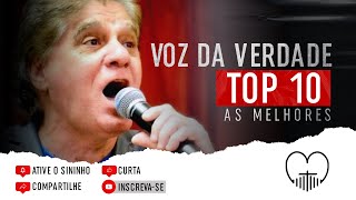 Voz da Verdade Top 10 Os Melhores Melhores Louvores [upl. by Noryak]