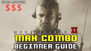 RE8 DLC  Chris Redfield  Mad Village 2 SSS Rank MAX COMBO  Beginner Guide [upl. by Anid]