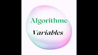 Algorithme Variables part 2 [upl. by Ellemaj]