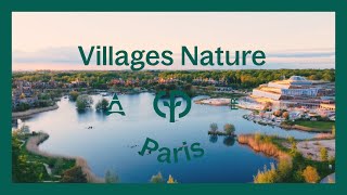 Villages Nature Paris  Center Parcs [upl. by Rosenstein754]