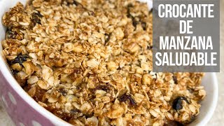 CROCANTE DE MANZANA SALUDABLE Receta [upl. by Imogene798]