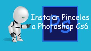 Como Instalar Pinceles a Photoshop Cs6 [upl. by Innoc]