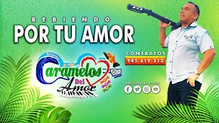 Caramelos del Amor  Bebiendo Por tu Amor  Audio Primicia Sept 2024 [upl. by Esiuqcaj]