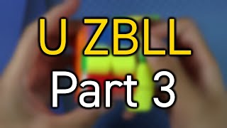 Full U ZBLL  Part 36 Recognition Memorization and Execution [upl. by Llerrod71]