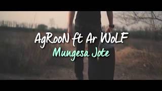 Agron ft Ar WoLF  Mungesa Jote 2018 [upl. by Haimarej]