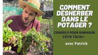 Comment éliminer Les Mauvaises Herbes Au Jardin Potager [upl. by Ytima]