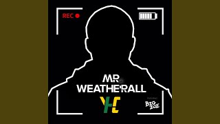 Mr Weatherall Sped Up [upl. by Jariv]