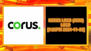 Corus Entertainment Logos 726PM 20241129 [upl. by Pierro]