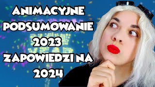 Najlepsza animacja 2023 to I na co czekamy w 2024 [upl. by Asiilanna]