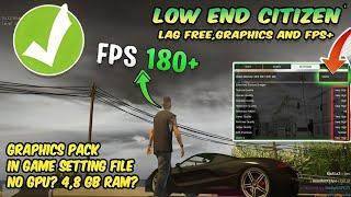 FiveM  GTA V  Ultra Low End PC FPS BOOST Pack For 4GB amp 8GB RAM 188FPS  Ultra Low End Citizen [upl. by Clementine917]