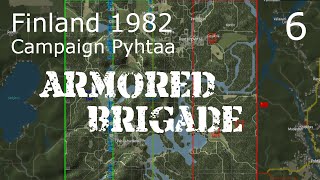 Armored Brigade  Campaign Pyhta  6  Down to the wire [upl. by Anikram]