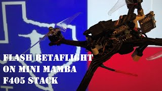 Redneck Tech  Betaflight 41 flash on Mamba F405 [upl. by Aneehs]