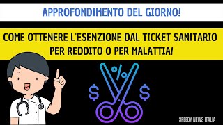 COME OTTENERE LESENZIONE DAL TICKET SANITARIO PER REDDITO O MALATTIA BONUS SOCIALI PER FAMIGLIE [upl. by Oigufer43]