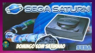 DOMINGAO COM SEGA SATURN  GAMEPLAY AO VIVO DIRETO DO CONSOLE COM SAROO  290924 [upl. by Deedee]