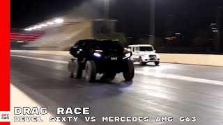 Devel Sixty vs Mercedes AMG G63 Drag Race [upl. by Ezmeralda]