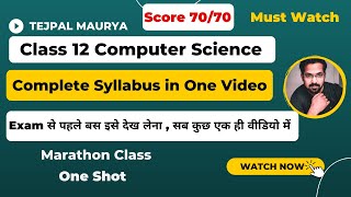 Class 12 Computer Science complete syllabus  Marathan Class  एक ही वीडियो में पूरा Syllabus [upl. by Chem699]