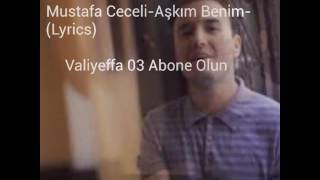 Mustafa CeceliAşkım Benim LyricsKaraoke [upl. by Kraus]