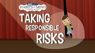 Habits of Mind Animations Taking Responsible Risks [upl. by Oiluarb]