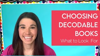 How To Choose Decodable Books [upl. by Helge]