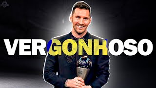 VERGONHOSO Messi Melhor do Mundo de novo [upl. by Nalra]