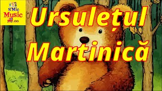 Ursuletul Martinica  SMic Music  Cantece pentru copii [upl. by Claresta]