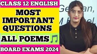 Class 12 English All Poem Important Questions  Board Exam 2024 [upl. by Nitsraek]