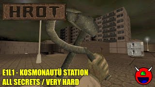 Hrot  E1L1 Kosmonautů Station  All Secrets Very Hard [upl. by Faruq]